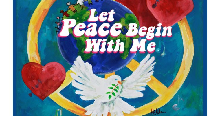 Let Peace Begin With Me